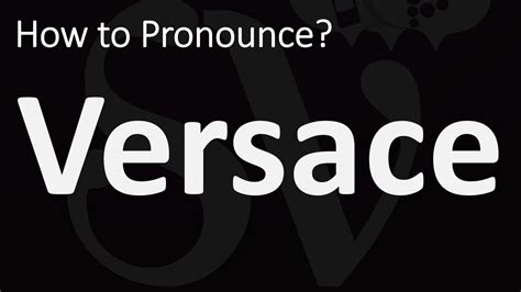 how to pronounce versace